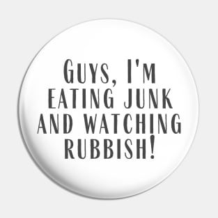 Eating Junk Pin