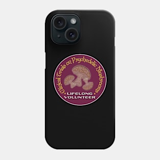 Clinical Trials Magic Mushrooms Lifelong Volunteer Phone Case