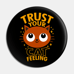 Funny Original Kawaii Cute Cat Slogan Meme Gift For Cat Lovers Pin