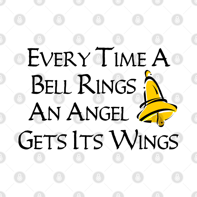 Every Time a Bell Rings... An Angel Gets Its Wings Pillow TeePublic