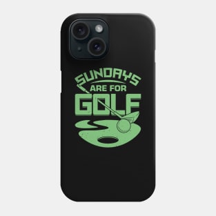 Sundays Are For Golf Phone Case