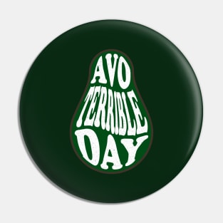 Funny Avocado Sarcasm Pun Pin