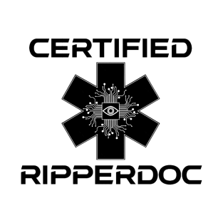 certified Ripperdoc - Black on White Version T-Shirt