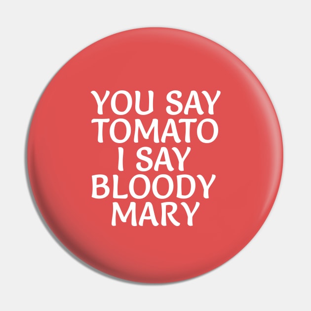 Bloody Mary Pin by RedRock