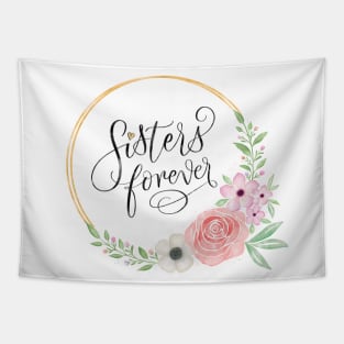 Sisters forever Tapestry