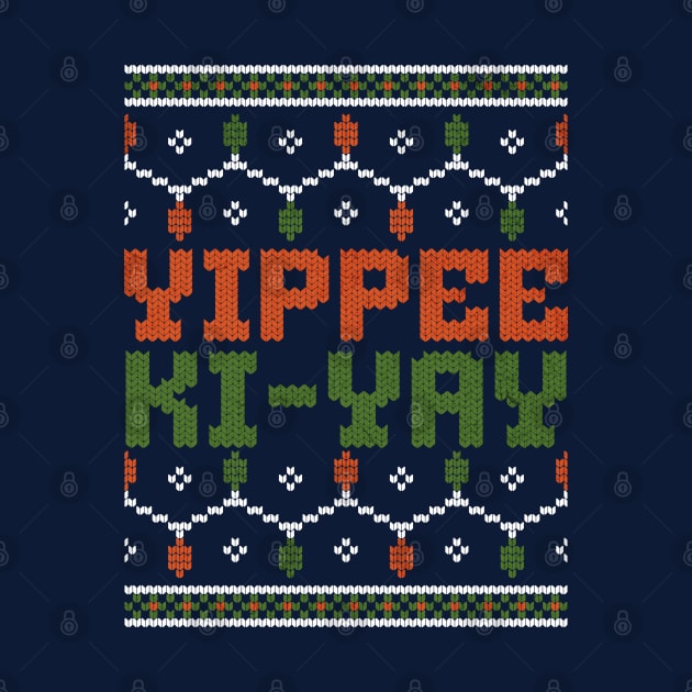 Yippee Ki-Yay -  ugly Christmas design by BodinStreet