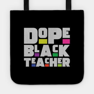 Dope Black Teacher Tote