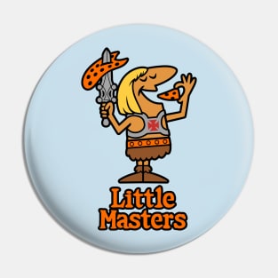 Little Masters Pin