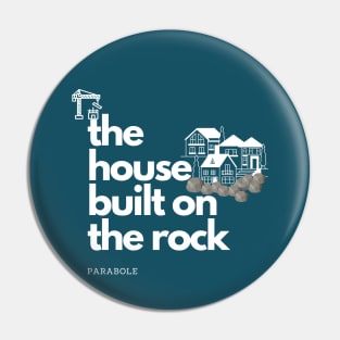 Parabole of the house built on rock Pin