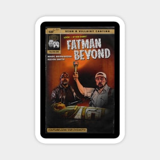 Tomb of Fatman Beyond Magnet