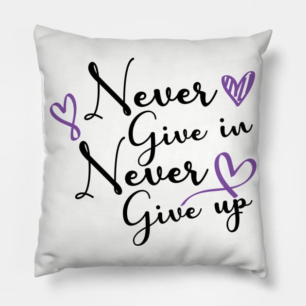 Never Give Up Pillow by BarbC