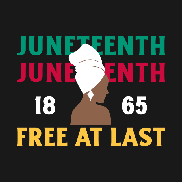 Juneteenth Free At Last Black Pride Black America by Tip Top Tee's