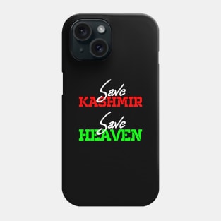 Save Kashmir Save Heaven - The Paradise On Earth Phone Case