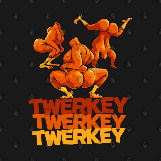 Twerkey Twerking Turkeys Funny Thanksgiving Twerk Turkey by vo_maria