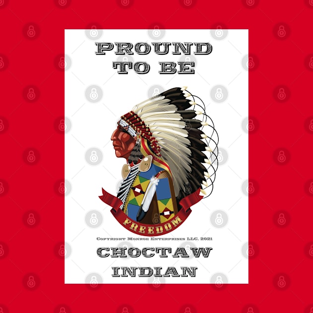 Proud To Be Choctaw Indian by The Binay Tribal Products