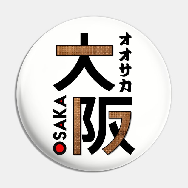 Japan Osaka Kanji Pin by Takeda_Art