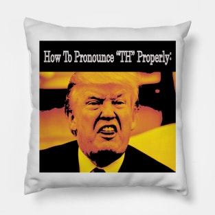 How To Pronounce TH By Trump Pillow