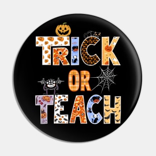 Cute TRICK or TEACH Teacher's Halloween Design Pin