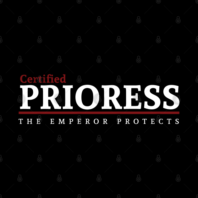 Certified - Prioress by Exterminatus