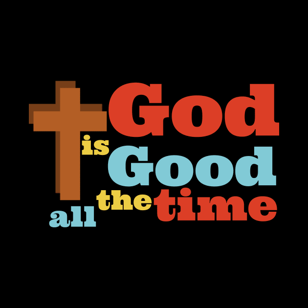 God is Good all the time. by Red Squirrel