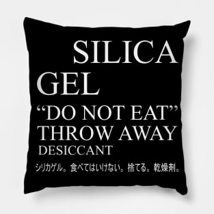 Silica Gel Do Not Eat - Meme, Aesthetic, Ironic, Surreal, Japanese Pillow