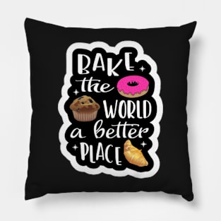 Bake The World A Better Pillow