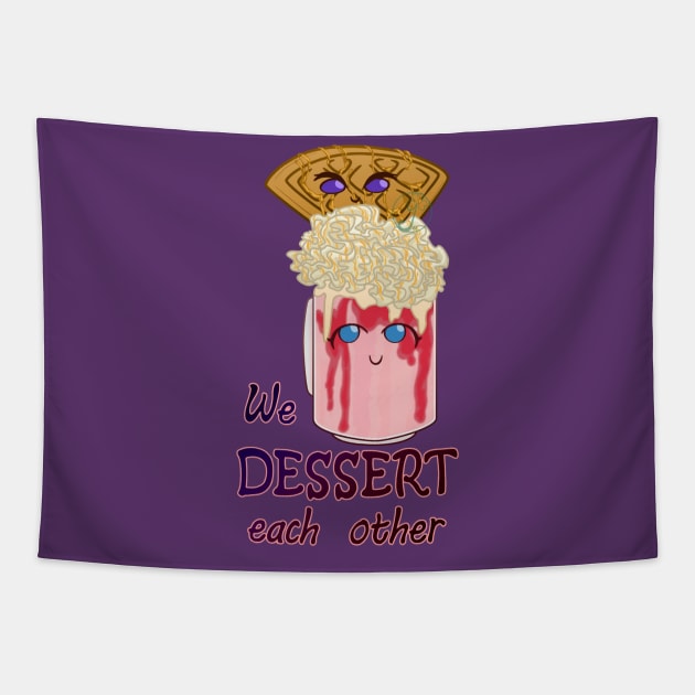 Desserts - we DESSERT each other Tapestry by JuditangeloZK