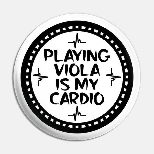 Playing Viola Is My Cardio Pin by colorsplash