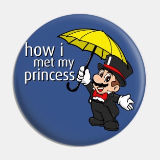 How I Met My Princess Pin