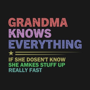 Grandma Knows Everything T-Shirt