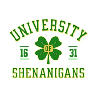 University Of Shenanigans T-Shirt