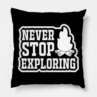 Never stop exploring T Shirt For Women Men Pillow