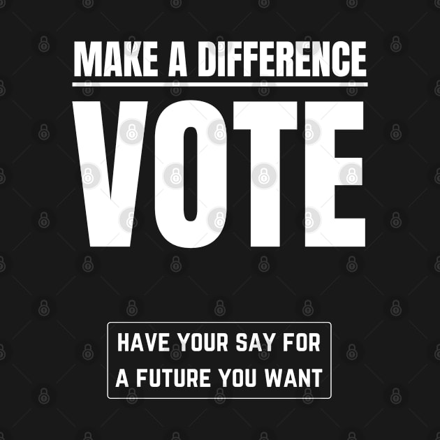 Make a difference vote by InspiredCreative