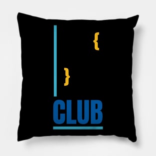 Curly Brackets Club Pillow