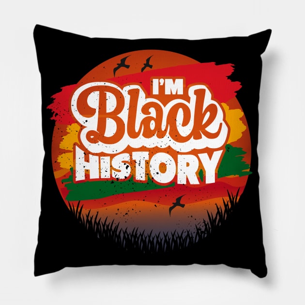 I'm Black History Young Gifted And Black History Month Pillow by alcoshirts