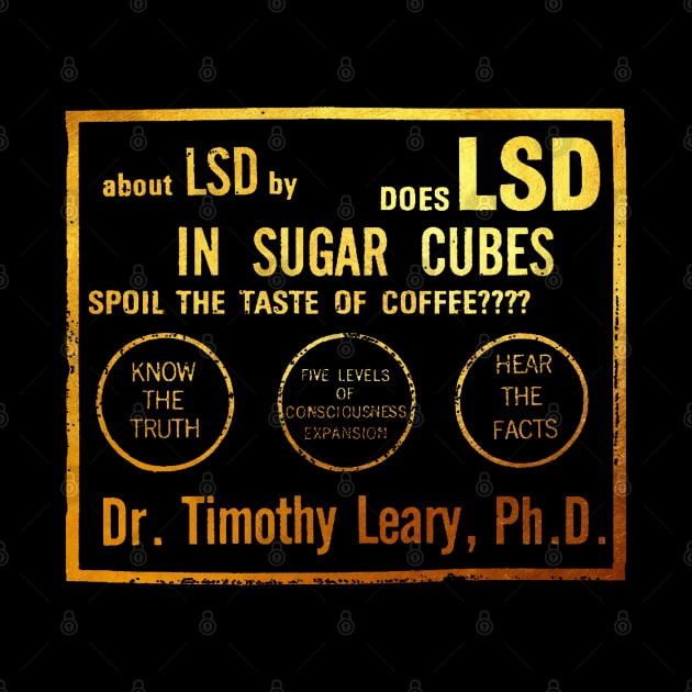 Does LSD In Sugarcubes Spoil The Taste Of CoffeeTimothy Leary by Yuri's art