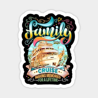 Family Cruise 2024 Making Memories Family Magnet