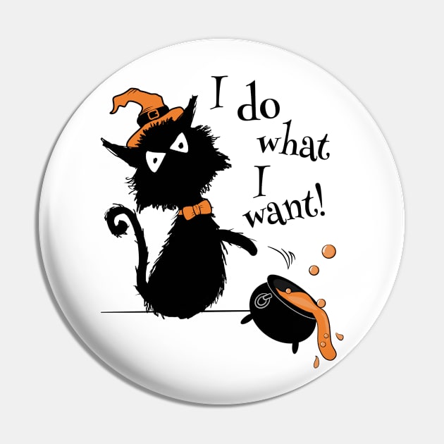 Halloween Black Cat - I Do What I Want Pin by brodyquixote