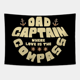 Captain Dad, Where Love Is The Compass Tapestry