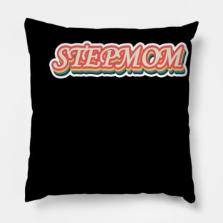 Super Stepmom Best Stepmom Ever Pillow