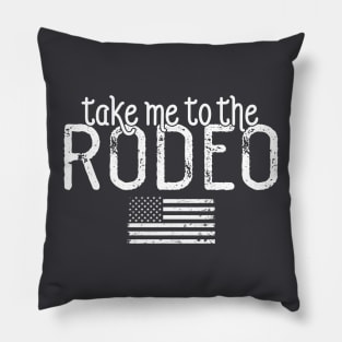 Take me to the rodeo Pillow