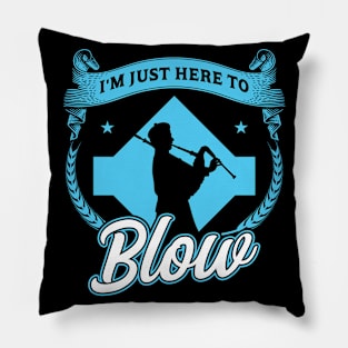 I'm Just Here To Blow - Bagpiper Pillow