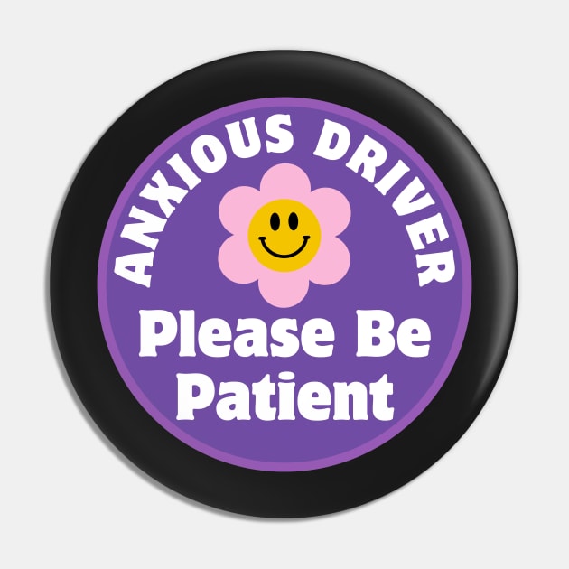 Anxious Driver Please Be Patient, Funny Cute Anxious Driver Bumper Pin by yass-art