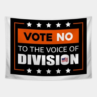 Vote No To The Voice Of Division Tapestry