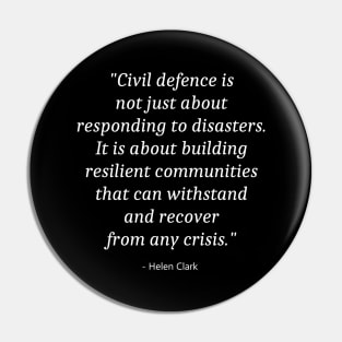 Quote About World Civil Defence Day Pin