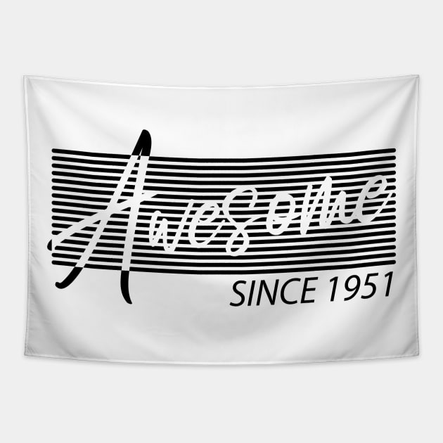 70 birthday Awesome Since 1951 Tapestry by HBfunshirts