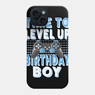 Time To Level Up Birthday Boy Video Game Lover Party graphic Phone Case