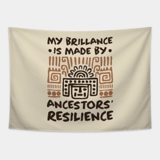 My Brillance Is Made By My Ancestors Resilience - African American Tapestry