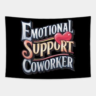 Emotional support coworker Tapestry