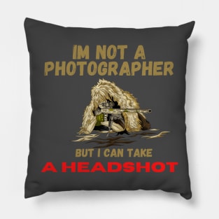 i'm not a photographer but i can take a headshot Pillow